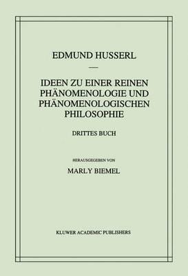 Ideen zu einer reinen Phänomenologie und phänomenologischen Philosophie: Die Phänomenologie und die Fundamente der Wissenschaften
