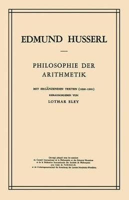 Philosophie der Arithmetik: Mit Ergänzenden Texten (1890–1901)