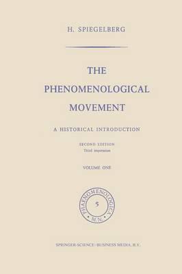 The Phenomenological Movement: A Historical Introduction