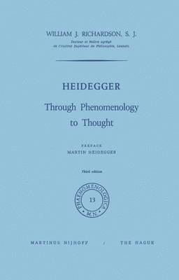 Heidegger: Through Phenomenology to Thought