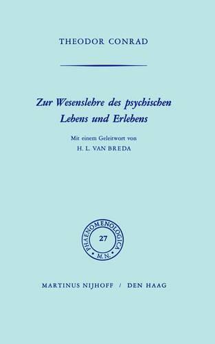 Zur Wesenlehre des psychischen Lebens und Erlebens: Mit einem Geleitwort von H.L. van Breda