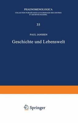 Geschichte und Lebenswelt: Ein Beitrag zur Diskussion von Husserls Spätwerk