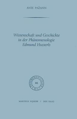 Wissenschaft und Geschichte in der Phänomenologie Edmund Husserls