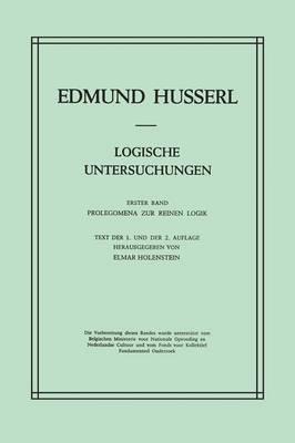 Logische Untersuchungen: Erster Band Prolegomena zur reinen Logik