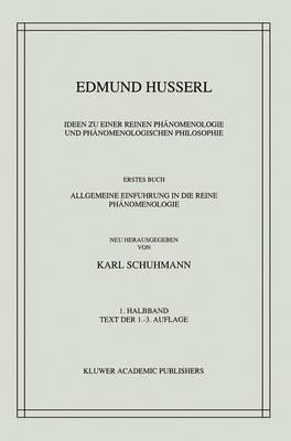 Ideen zu einer Reinen Phänomenologie und Phänomenologischen Philosophie: Erstes Buch: Allgemeine Einführung in die Reine Phänomenologie