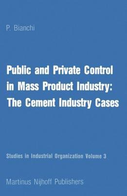 Public and Private Control in Mass Product Industry: The Cement Industry Cases