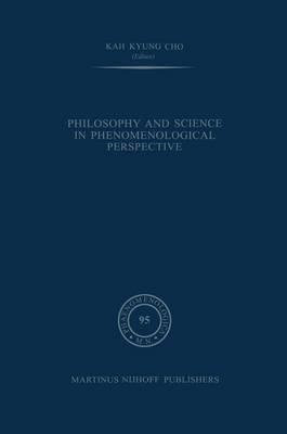 Philosophy and Science in Phenomenological Perspective