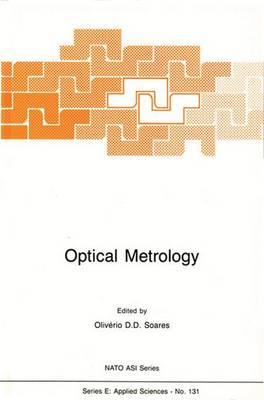 Optical Metrology: Coherent and Incoherent Optics for Metrology, Sensing and Control in Science, Industry and Biomedicine