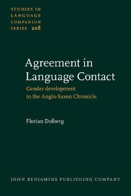 Agreement in Language Contact: Gender development in the Anglo-Saxon Chronicle