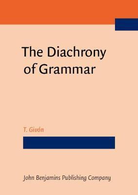 The Diachrony of Grammar