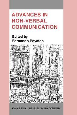 Advances in Non-Verbal Communication: Sociocultural, clinical, esthetic and literary perspectives