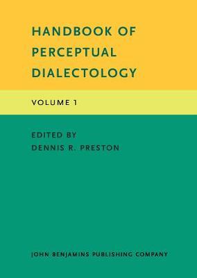 Handbook of Perceptual Dialectology: Volume 1