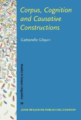 Corpus, Cognition and Causative Constructions
