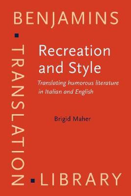 Recreation and Style: Translating humorous literature in Italian and English