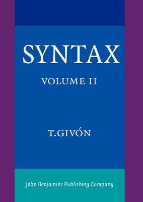 Syntax: An Introduction. Volume II