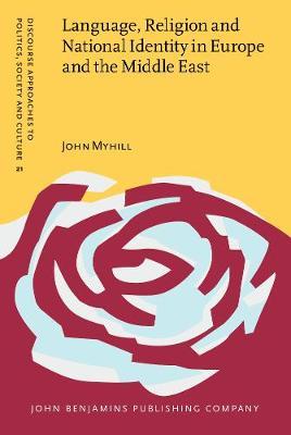 Language, Religion and National Identity in Europe and the Middle East: A historical study