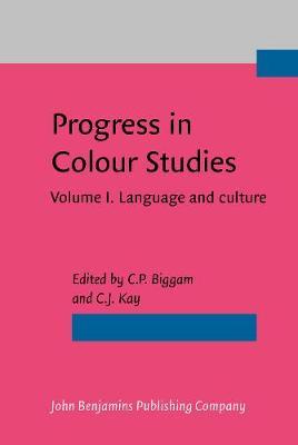 Progress in Colour Studies: Volume I. Language and culture