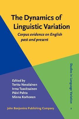 The Dynamics of Linguistic Variation: Corpus evidence on English past and present