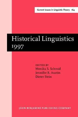 Historical Linguistics 1997: Selected papers from the 13th International Conference on Historical Linguistics, Düsseldorf, 10–17 August 1997