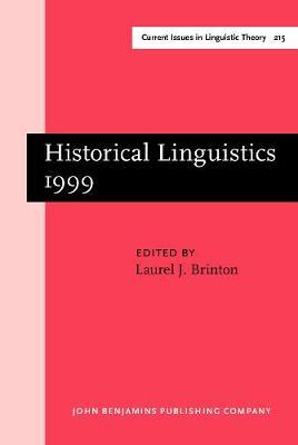 Historical Linguistics 1999: Selected papers from the 14th International Conference on Historical Linguistics, Vancouver, 9–13 August 1999