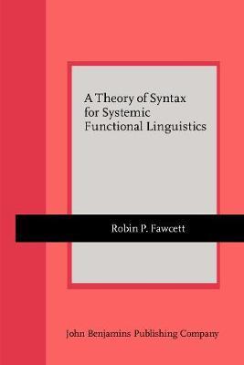 A Theory of Syntax for Systemic Functional Linguistics