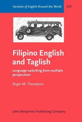 Filipino English and Taglish: Language switching from multiple perspectives