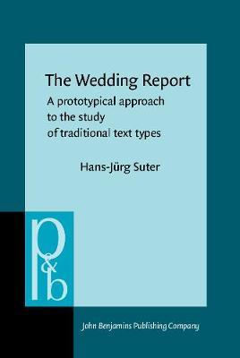 The Wedding Report: A prototypical approach to the study of traditional text types