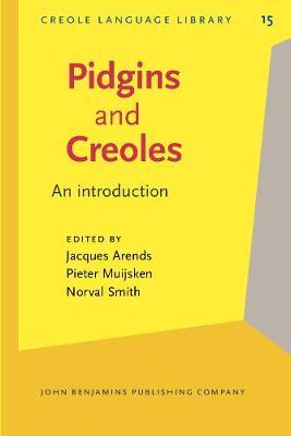 Pidgins and Creoles: An introduction