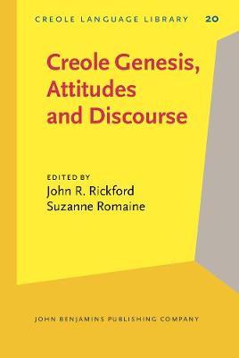 Creole Genesis, Attitudes and Discourse: Studies celebrating Charlene J. Sato