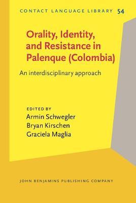 Orality, Identity, and Resistance in Palenque (Colombia): An interdisciplinary approach