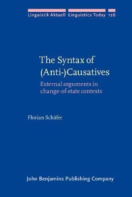 The Syntax of (Anti-)Causatives: External arguments in change-of-state contexts