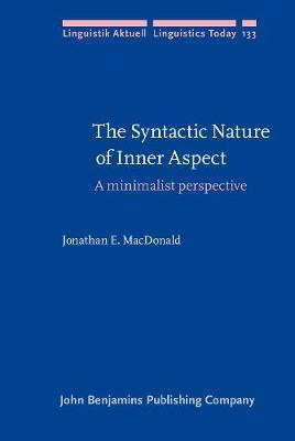 The Syntactic Nature of Inner Aspect: A minimalist perspective