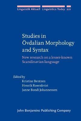 Studies in Övdalian Morphology and Syntax: New research on a lesser-known Scandinavian language