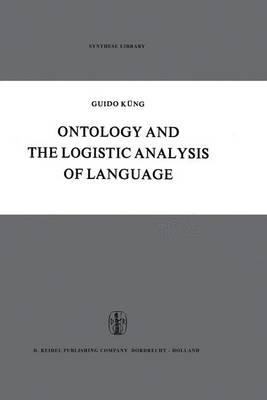 Ontology and the Logistic Analysis of Language: An Enquiry into the Contemporary Views on Universals