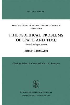 Philosophical Problems of Space and Time: Second, enlarged edition