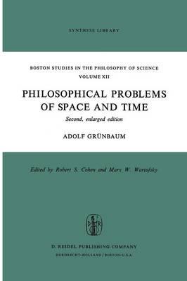 Philosophical Problems of Space and Time: Second, enlarged edition