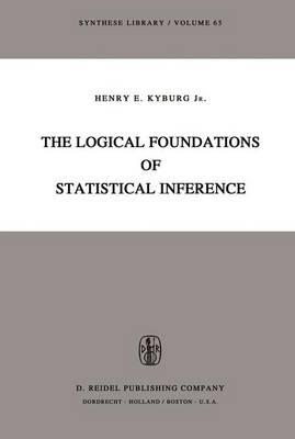 The Logical Foundations of Statistical Inference