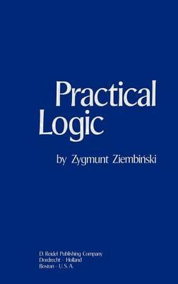 Practical Logic: With the Appendix on Deontic Logic