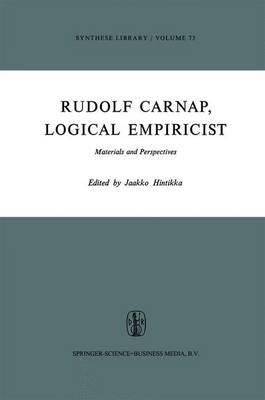 Rudolf Carnap, Logical Empiricist: Materials and Perspectives