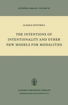 The Intentions of Intentionality and Other New Models for Modalities