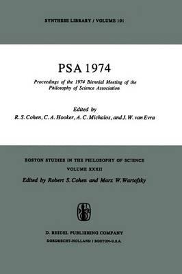 PSA 1974: Proceedings of the 1974 Biennial Meeting Philosophy of Science Association