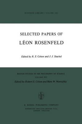 Selected Papers of Léon Rosenfeld