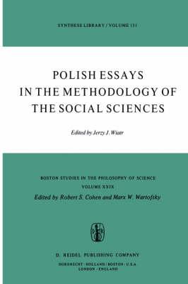 Polish Essays in the Methodology of the Social Sciences