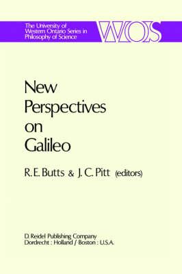 New Perspectives on Galileo: Papers Deriving from and Related to a Workshop on Galileo held at Virginia Polytechnic Institute and State University, 1975