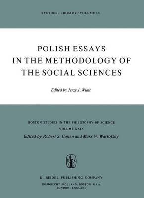 Polish Essays in the Methodology of the Social Sciences
