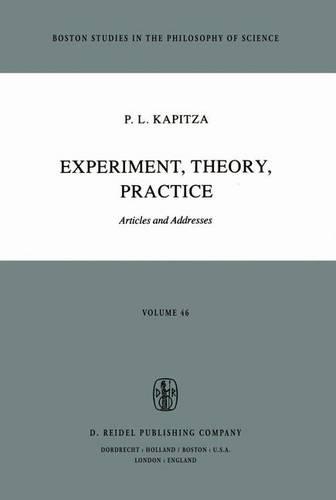 Experiment, Theory, Practice: Articles and Addresses
