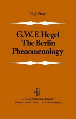 The Berlin Phenomenology: Edited and Translated with an Introduction and Explanatory Notes