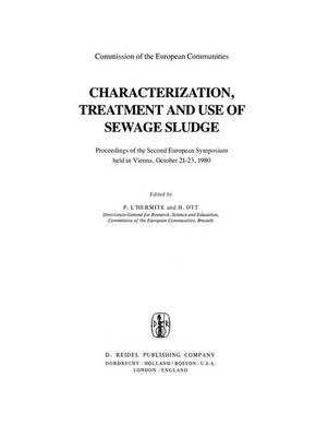 Characterization, Treatment and Use of Sewage Sludge: Proceedings of the Second European Symposium held in Vienna, October 21–23, 1980