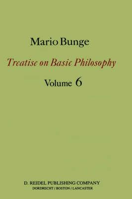 Treatise on Basic Philosophy: Volume 6: Epistemology & Methodology II: Understanding the World