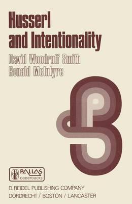 Husserl and Intentionality: A Study of Mind, Meaning and Language